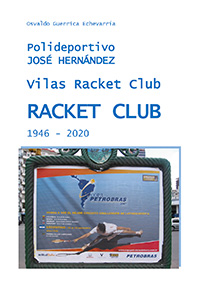 Polideportivo José Hernández - Vilas Racket Club 1946 - 2020